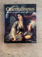 Bildband Buch Orientalismus Orient, Konstantinopel, Ägypten Obergiesing-Fasangarten - Obergiesing Vorschau