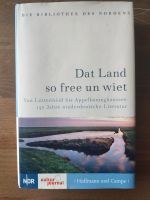 Dat Land so free un wiet - 150 Jahre niederdeutsche Literatur Flensburg - Fruerlund Vorschau