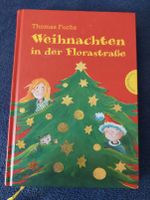 Weihnachten in der Florastraße Kinderbuch Thomas Fuchs 2009 Nordrhein-Westfalen - Leverkusen Vorschau