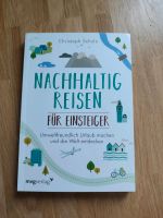 Christoph Schulz Nachhaltig reisen für Einsteiger Buch München - Ramersdorf-Perlach Vorschau