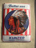 BLECHSCHILD "KUNZER-BETTER USE-MOTIV INDIANER!NEU & OVP! Bayern - Nassenfels Vorschau