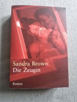 Die Zeugin : Roman. Dt. von Christoph Göhler. Brown, Sandra: Nordrhein-Westfalen - Haan Vorschau