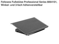 Neu Fellowes Fußstütze Professional Series robust verstellbar Hessen - Bad Vilbel Vorschau