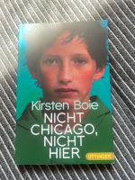 NICHT CHICAGO, NICHT HIER Kirsten Boie Sachsen - Wachau Vorschau