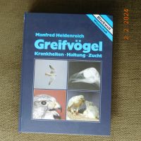 Greifvögel von Manfred Heidenreich - Krankheiten, Haltung, Zucht Baden-Württemberg - Kißlegg Vorschau