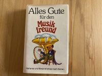 Buch: Alles Gute für den Musikfreund - Heiteres und Besinnliches Harburg - Hamburg Fischbek Vorschau