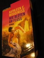 Kathleen E. Woodiwiss - Wie Blüten am Fluss. Roman Buch Berlin - Treptow Vorschau