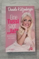 Buch Daniela Katzenberger / Eine Tussi sagt Ja! Baden-Württemberg - Hardthausen Vorschau