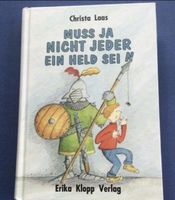 Muss ja nicht jeder ein Held sein Christa Laas Niedersachsen - Himmelpforten Vorschau