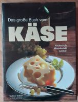 Das große Buch vom Käse, Warenkunde,Lexikon,Kochschule Schleswig-Holstein - Bad Segeberg Vorschau