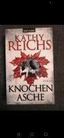 Knochen zu Asche / Kathy Reichs Niedersachsen - Rastede Vorschau