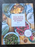 Kochbuch Vom Glück Gemeinsam zu Essen Nordrhein-Westfalen - Kamp-Lintfort Vorschau