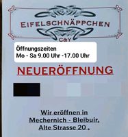 NEUERÖFFNUNG IN MECHERNICH - BLEIBUIR Nordrhein-Westfalen - Mechernich Vorschau