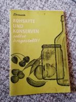 Rohsäfte und Konserven selbst hergestellt DDR Heft Sachsen - Freital Vorschau