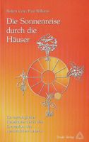 Cole/Williams - Die Sonnenreise durch die Häuser - Astrologie Bayern - Schwabach Vorschau