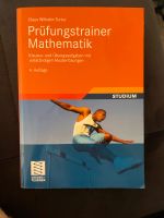 Prüfungstrainer Mathematik, Claus Wilhelm Turtur Baden-Württemberg - Karlsruhe Vorschau