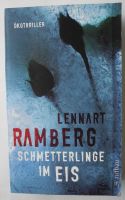 Schmetterlinge im Eis; Lennart Ramberg; Öko Thriller; 396 Seiten; Rheinland-Pfalz - Neustadt an der Weinstraße Vorschau