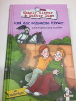 Charly Clever & Doktor Lupe und der schwarze Ritter Hardcover TOP Bayern - Höchberg Vorschau