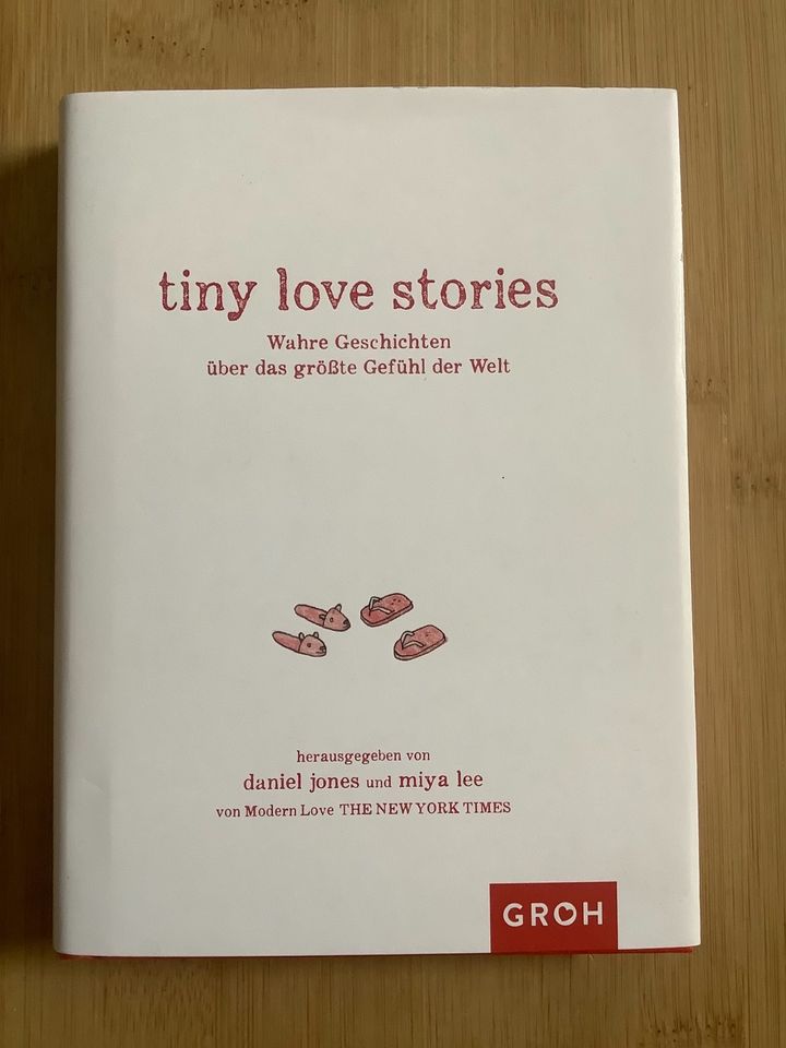 tiny love stories Wahre Geschichten im Kurzformat gebunden! in Berlin