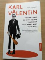 Karl Valentin "Von der Kunst, so nicht kochen zu können...." Bayern - Aschaffenburg Vorschau