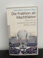 Die Fraktion als Machtfaktor Buch CDU/CSU Hans-Peter Schwarz Nordrhein-Westfalen - Pulheim Vorschau