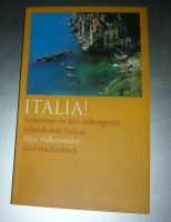 Italia! - Unterwegs zu den verborgenen Schönheiten Italiens Baden-Württemberg - Kirchheim unter Teck Vorschau