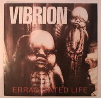 VIBRION-'Erradicated Life' EP 7" Vinyl Nordrhein-Westfalen - Oelde Vorschau