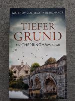 Tiefer Grund/ Ein Cherringham Krimi Nordrhein-Westfalen - Moers Vorschau