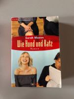 Roman von Sarah Mason - wie Hund und Katz Schleswig-Holstein - Wilster Vorschau
