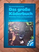 Ekkehard Wiederholz Das große Köderbuch Natürliche Köder und Kuns Kiel - Kiel - Vorstadt Vorschau