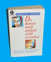 DU KANNST MICH EINFACH NICHT VERSTEHEN von Deborah Tannen München - Au-Haidhausen Vorschau