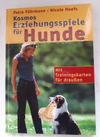 „Erziehungsspiele für Hunde“, Buch von Führmann u. Hoefs, 2002 Bayern - Pfaffenhofen a.d. Ilm Vorschau