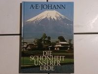 Buch "DIE SCHÖNHEIT UNSERER ERDE" - A. E. Johann Niedersachsen - Edewecht Vorschau