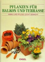 Tom Wellsted - Pflanzen für Balkon und Terrasse: Anbau und Pflege Leipzig - Leipzig, Südvorstadt Vorschau