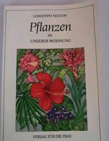 Buch: Pflanzen in unserer Wohnung (1986) Herzogtum Lauenburg - Lauenburg Vorschau