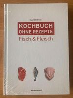 Kochbuch ohne Rezepte, Band 4 - Fisch & Fleisch 9783702509163 Bayern - Saaldorf-Surheim Vorschau