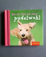 "Bei dir fühl ich mich pudelwohl", Groh, Baden-Württemberg - Burladingen Vorschau