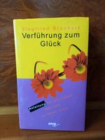 UNGELESEN! Siegfried Brockert, Verführung zum Glück Aachen - Kornelimünster/Walheim Vorschau