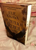 Plötzlich Rebell Aufruhr in nimmernie - Julie kagawa Rheinland-Pfalz - Zornheim Vorschau