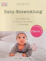 Buch: Baby Entwicklung- So fördern Sie Ihr Kind in den ersten 24 Bayern - Rottach-Egern Vorschau