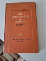 Buch Jacob von Uexküll, Der unsterbliche Geist in der Natur Niedersachsen - Garbsen Vorschau