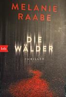 Melanie Raabe - die Wälder Nordrhein-Westfalen - Bottrop Vorschau