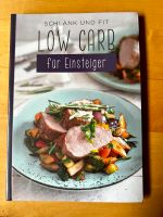 Low carb für Einsteiger NEU & OVP - Diät Kochbuch Nordrhein-Westfalen - Korschenbroich Vorschau