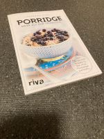 Rezept Buch: Porridge – mehr als nur Frühstück Baden-Württemberg - Neuhausen Vorschau