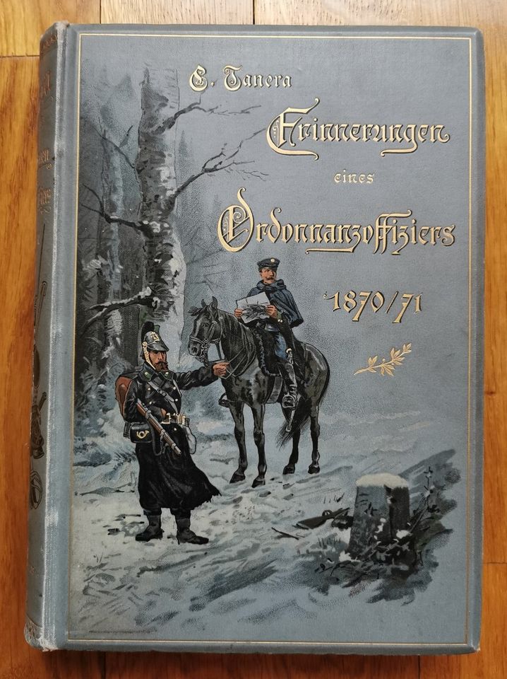 Ernste und heitere Erinnerungen eines Ordonnanzoffiziers 1870 in Cottbus