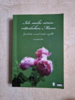 Buch Ich suche einen ritterlichen Mann von Eva Maria Öttl Bayern - Obernzell Vorschau