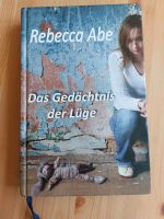 Rebecca Abe - das Gedächtnis der Lüge Baden-Württemberg - Mühlacker Vorschau