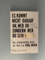 Buch Paul Arden "Es kommt nicht darauf an ..." NEU Berlin - Neukölln Vorschau