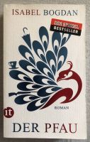 Der Pfau  / Roman von Isabel Bogdan / Tb. 2018 Berlin - Lichterfelde Vorschau