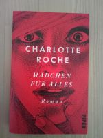 Charlotte Roche Buch Mädchen für alles Baden-Württemberg - Wäschenbeuren Vorschau